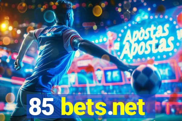 85 bets.net